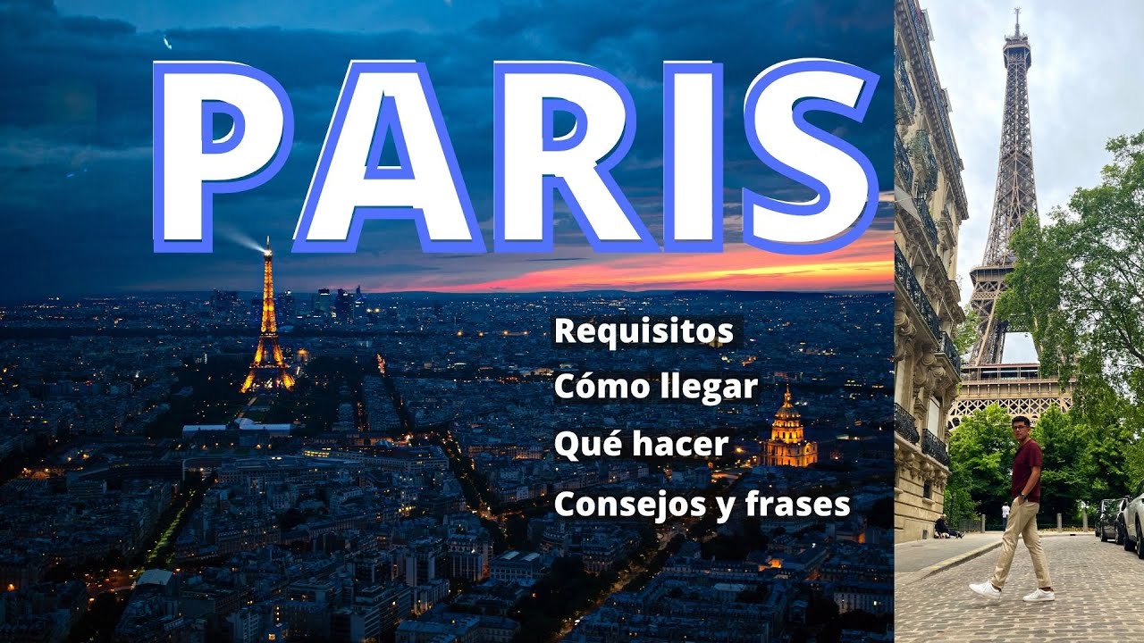 4 días en Paris | Qué hacer en 3 días, traslado, requisitos de ingreso, frases en francés