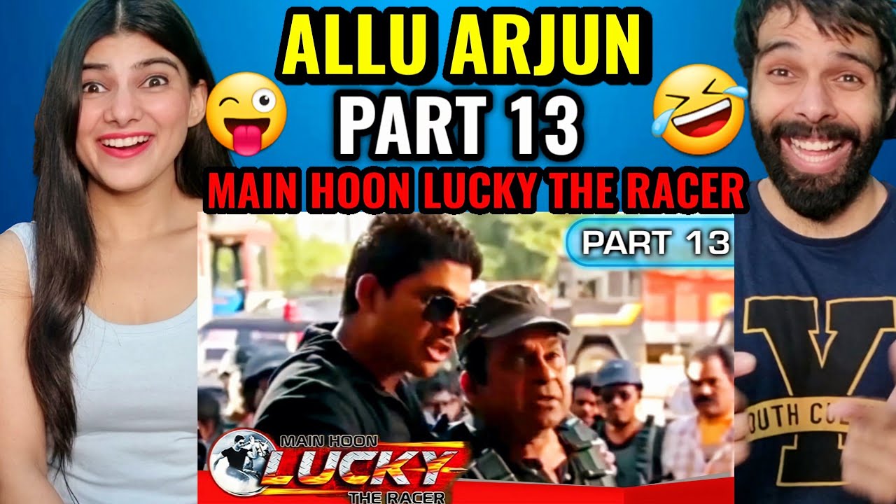 MAIN HOON LUCKY THE RACER Part - 13  l ALLU ARJUN ACTION SCENE REACTION