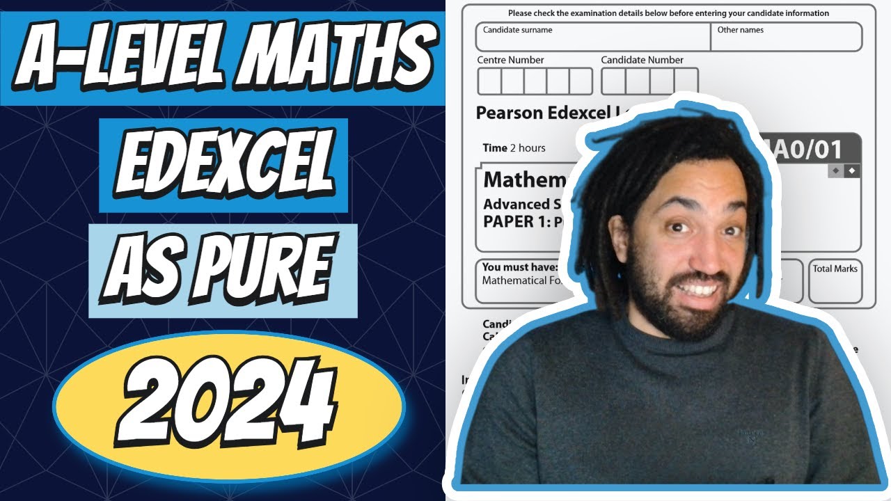 2024 | Edexcel AS-Level Maths | Pure Walkthrough