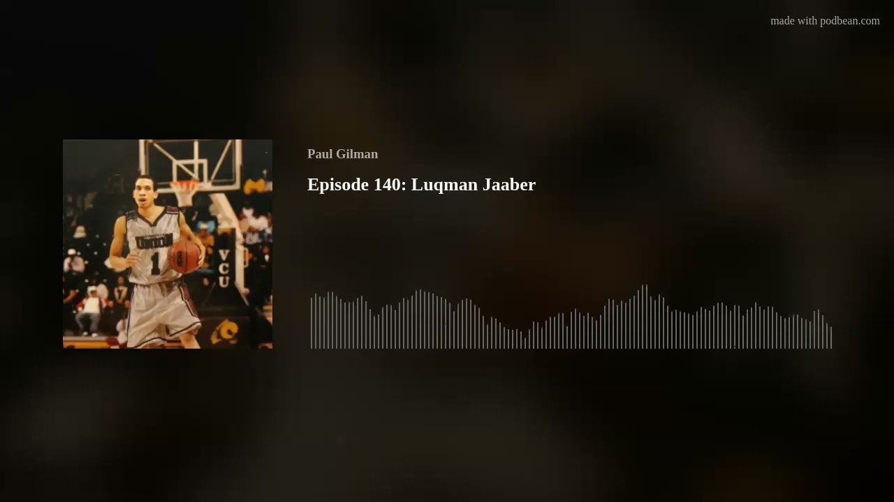 Episode 140: Luqman Jaaber