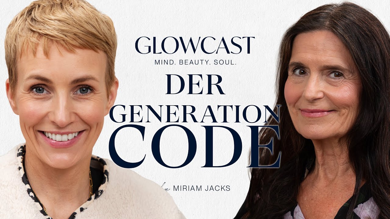Der Generation Code mit Psychotherapeutin Sabine Lück | GLOWCAST | Miriam Jacks | #93