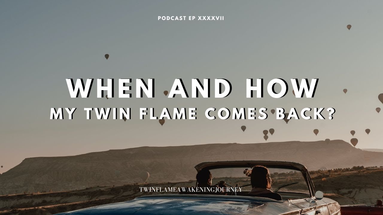 How do you know if your twin flame is coming back?  Here is HOW!