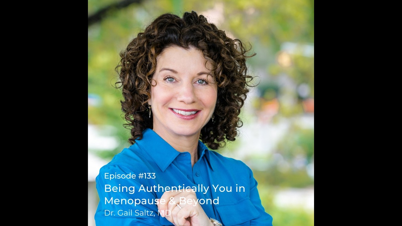 Being Authentically You in Menopause & Beyond