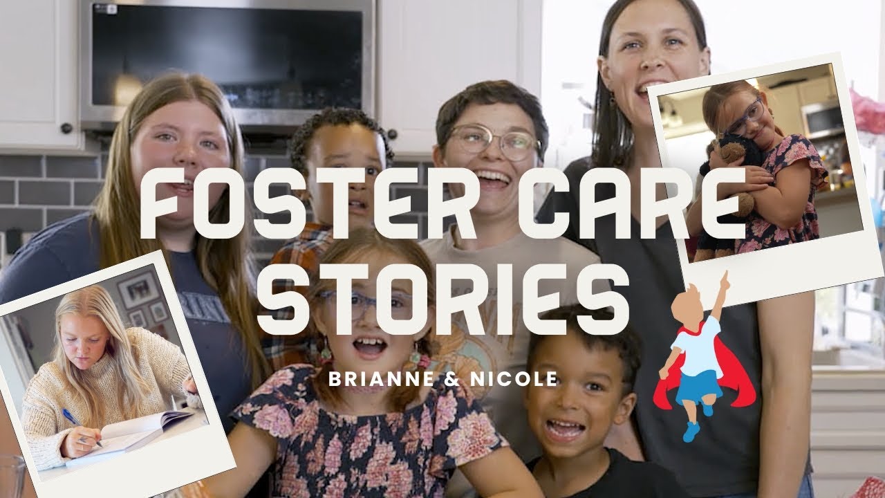 Foster Care Stories: Brianne & Nicole