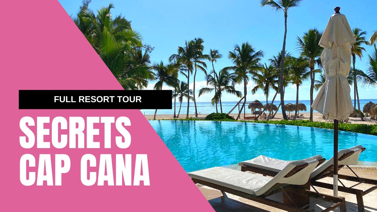 Secrets Cap Cana Full Tour - All Inclusive Adult Resort