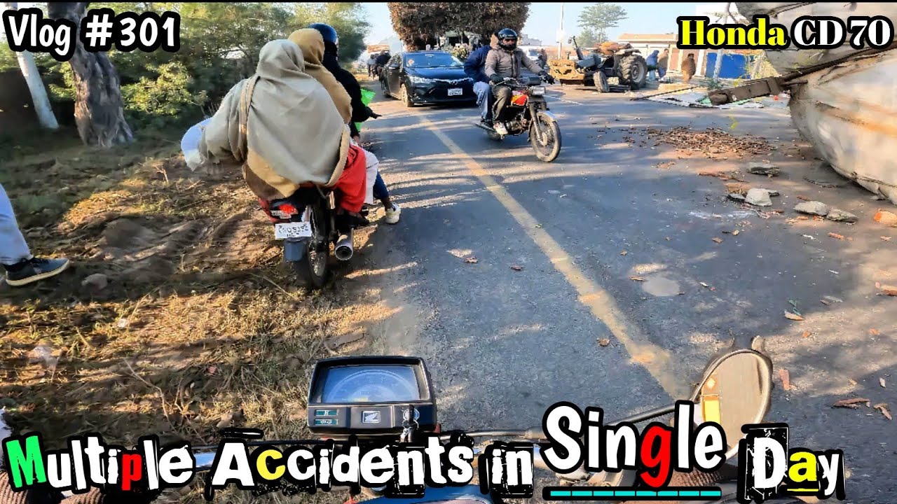 OMG Itny Accidents 1 He Din Main|| Travel On Honda CD 70