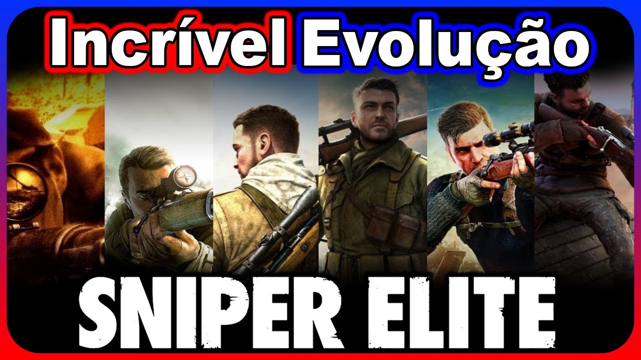 EVOLUÇÃO da franquia SNIPER ELITE!