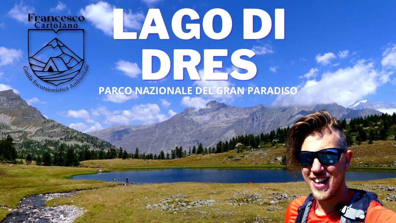 Hike al Lago di Dres- Parco Nazionale del Gran Paradiso, Valle Orco, Ceresole Reale, Piemonte