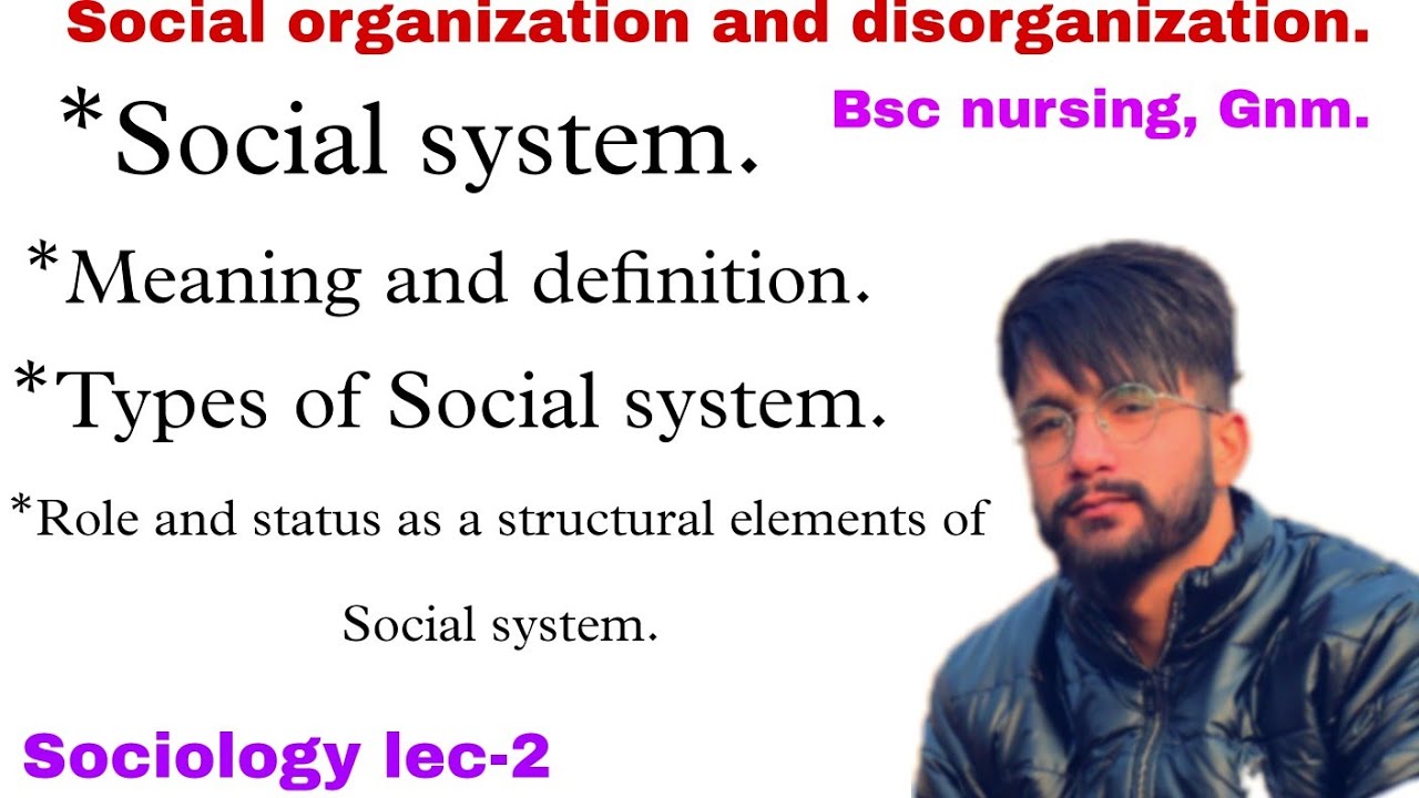 Social system | Definition, types of Social system | Sociology #bscnursing #gnm #sociology Lec-2.
