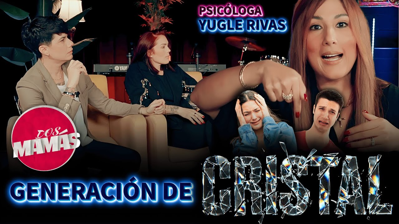 👉 GENERACI&Oacute;N DE CRISTAL 👀 DOS MAM&Aacute;S con 🔥 KAREN MARTELLO & NATALY SIEBER Y LA PSIC&Oacute;LOGA YUGLE RIVAS🌟