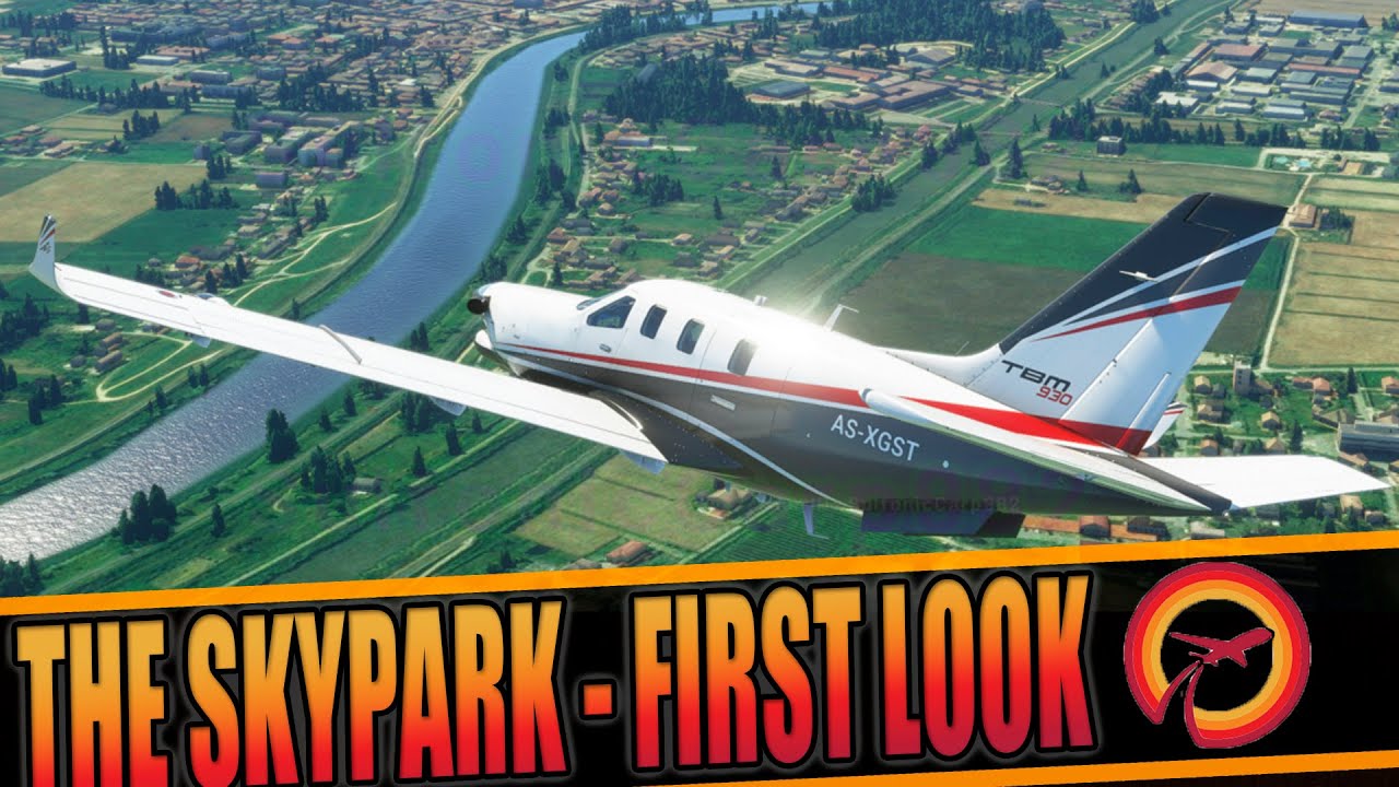 The Skypark First Look and Impressions - Microsoft Flight Simulator 2020