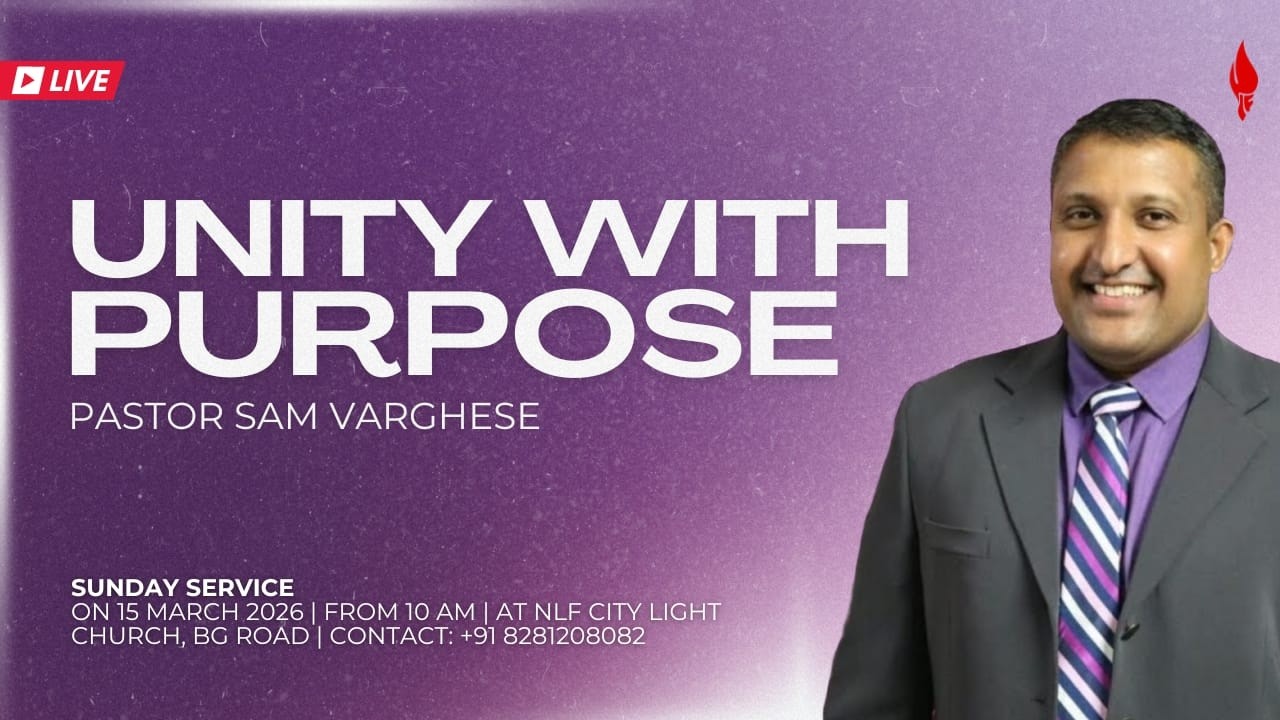 | Sunday Service | Unity With Purpose | Pr. Sam Varghese | 15-03-2026 |