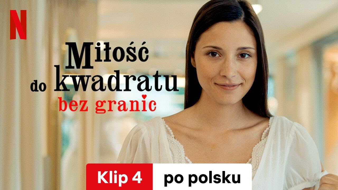 Miłość do&nbsp;kwadratu bez granic (Klip 4) | Zwiastun po polsku | Netflix