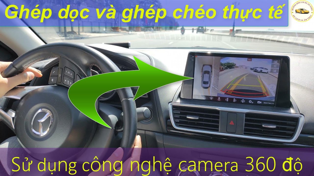 Ghép dọc và ghép xéo thực tế. Và cách quan sát khi sử dụng công nghệ camera 360 độ - Thầy Tâm