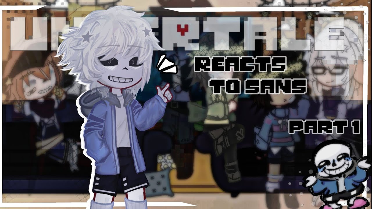 Реакция UNDERTALE на Санса [тт]✧||Мое ау!||