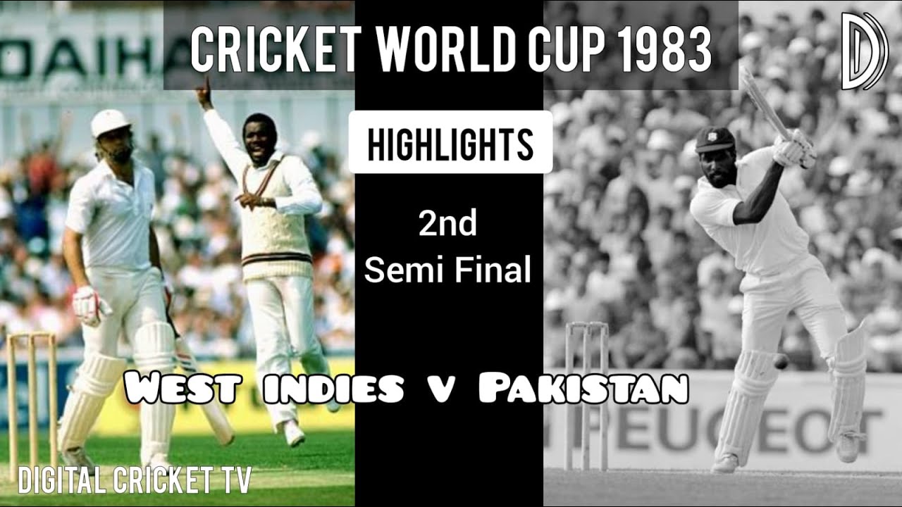 CRICKET WORLD CUP - 1983 / 2nd Semi Final / WEST INDIES v PAKISTAN / Highlights / DIGITAL CRICKET TV
