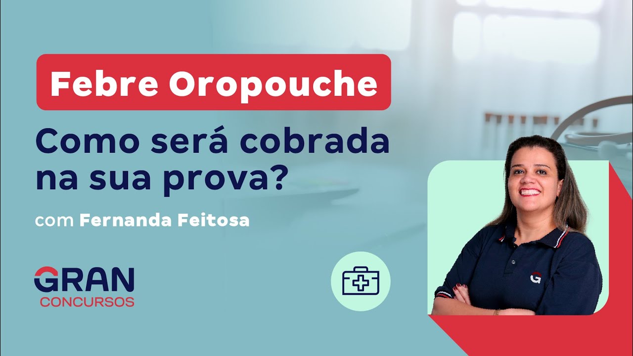 Febre Oroupouche: Como será cobrada na sua prova?
