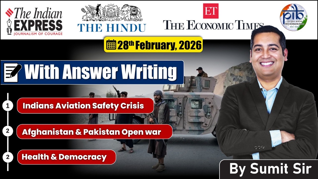 28 February, Editorial Discussion | Afghan Pak war, Aviation Crises, Keralam Model