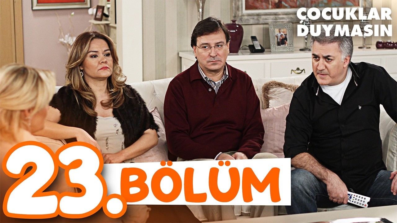 Çocuklar Duymasın 23. Bölüm