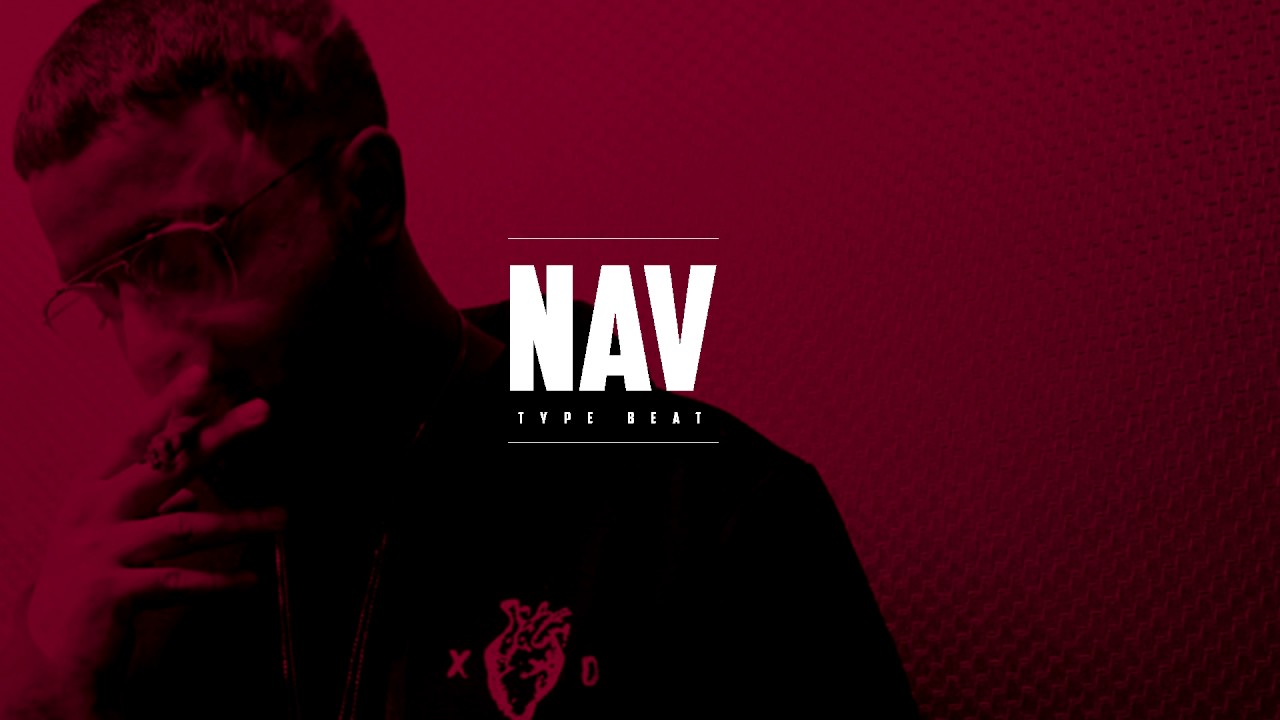 Nav Type Beat 2017 