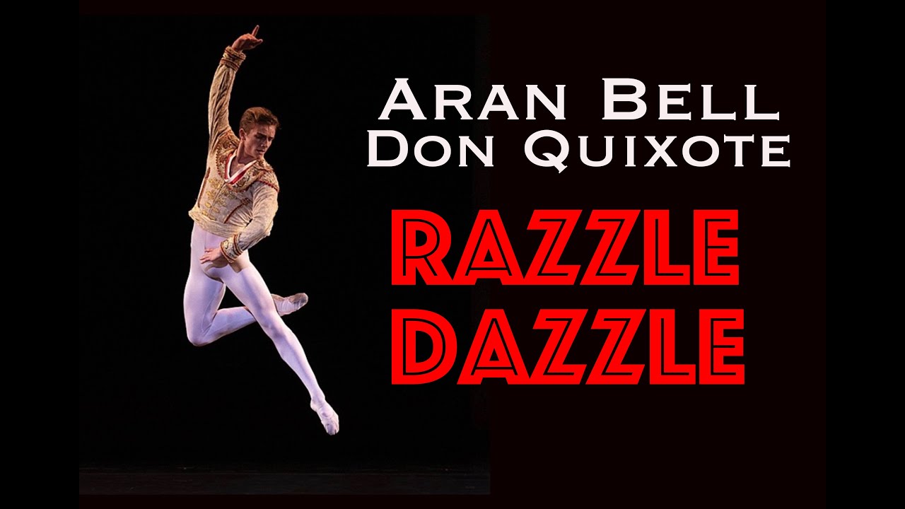 Aran Bell: Don Quixote Razzle-Dazzle