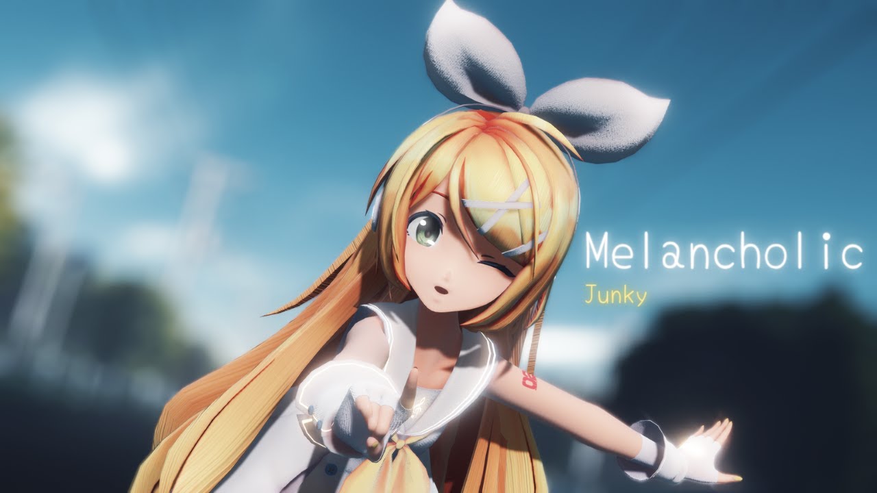 【MMD】- Melancholic/メランコリック【By : Junky  】Sour式鏡音リン Long Hair