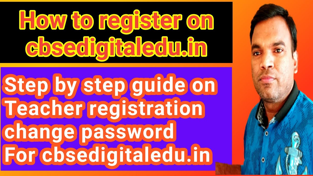 How to register on cbsedigitaledu.in | teacher registration on cbsedigitaledu.in | change password