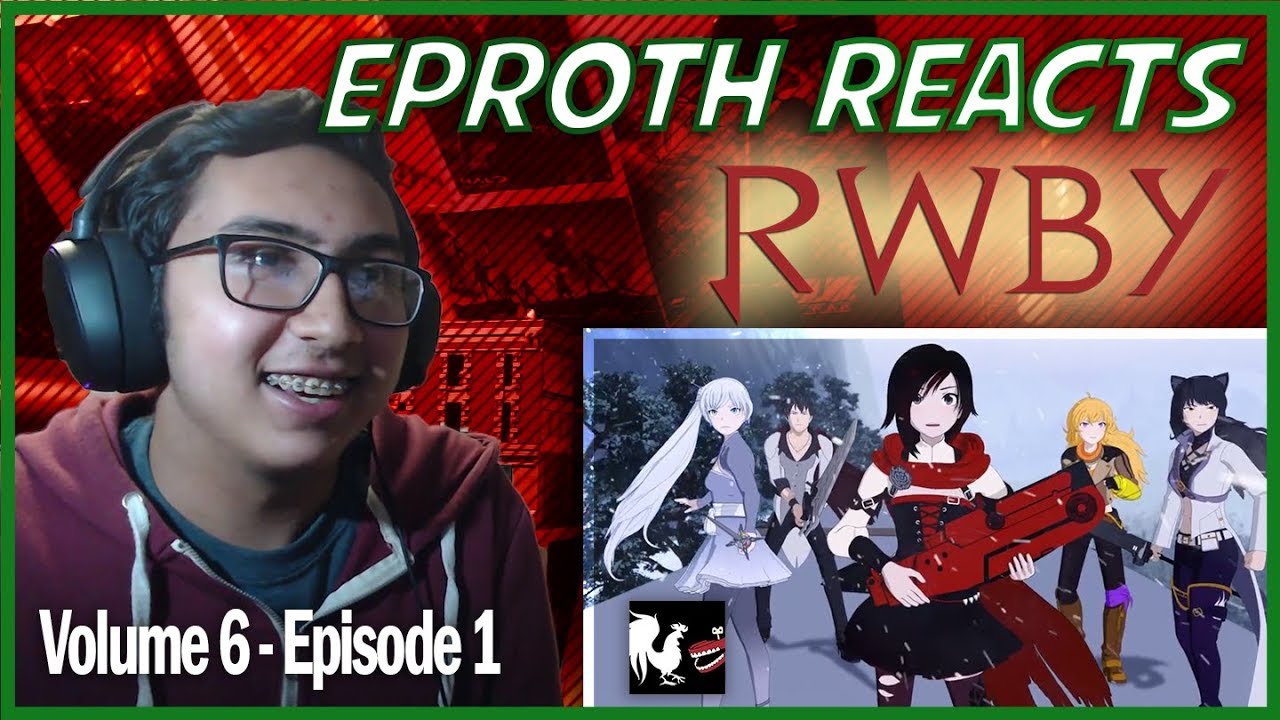 RWBY Volume 6 - Chapter 1 - REACTION!!!