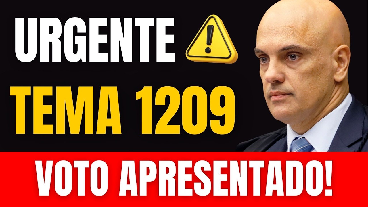URGENTE: STF já tem 3 votos no Tema 1209