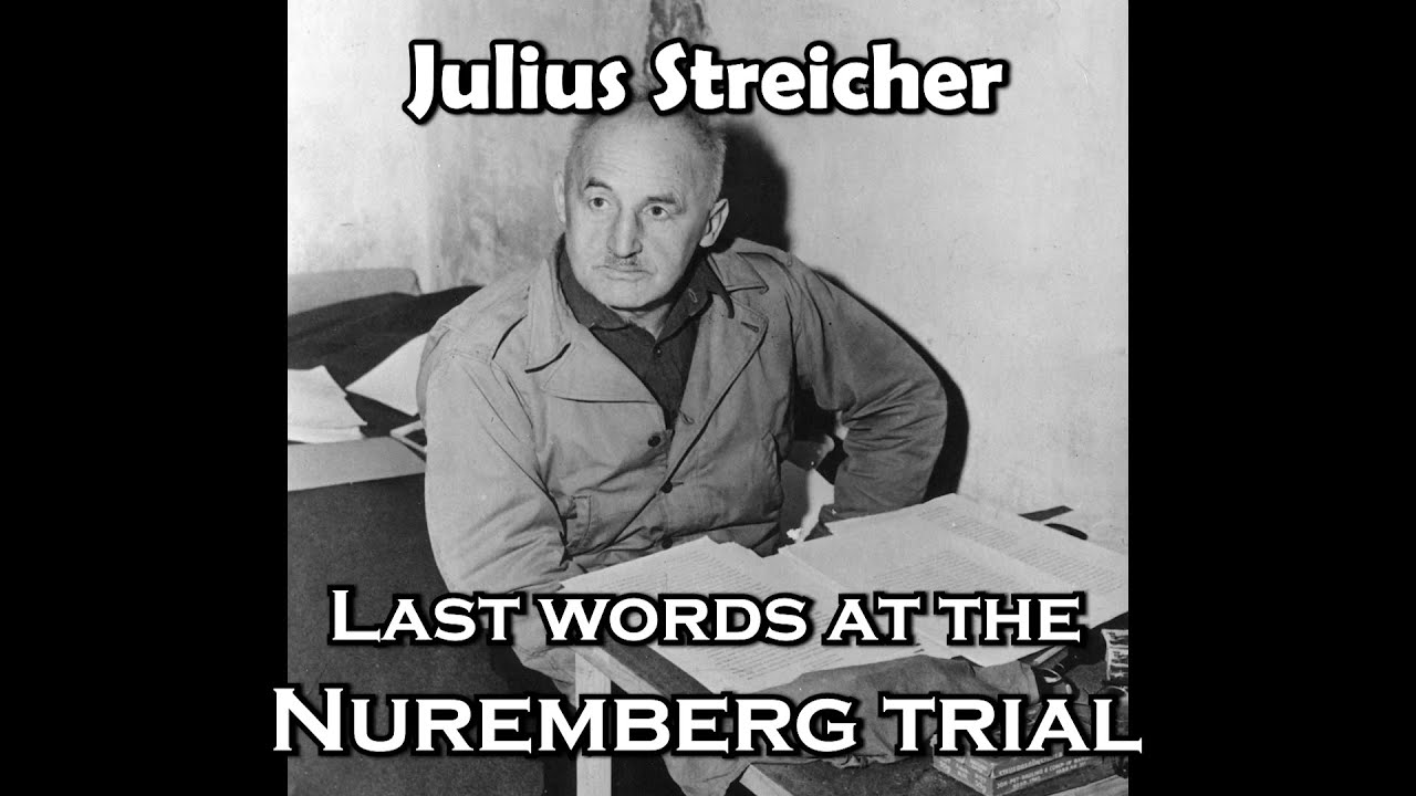 Julius Streicher &ndash; Last words at the Nuremberg Trial 1946 [English subtitles]