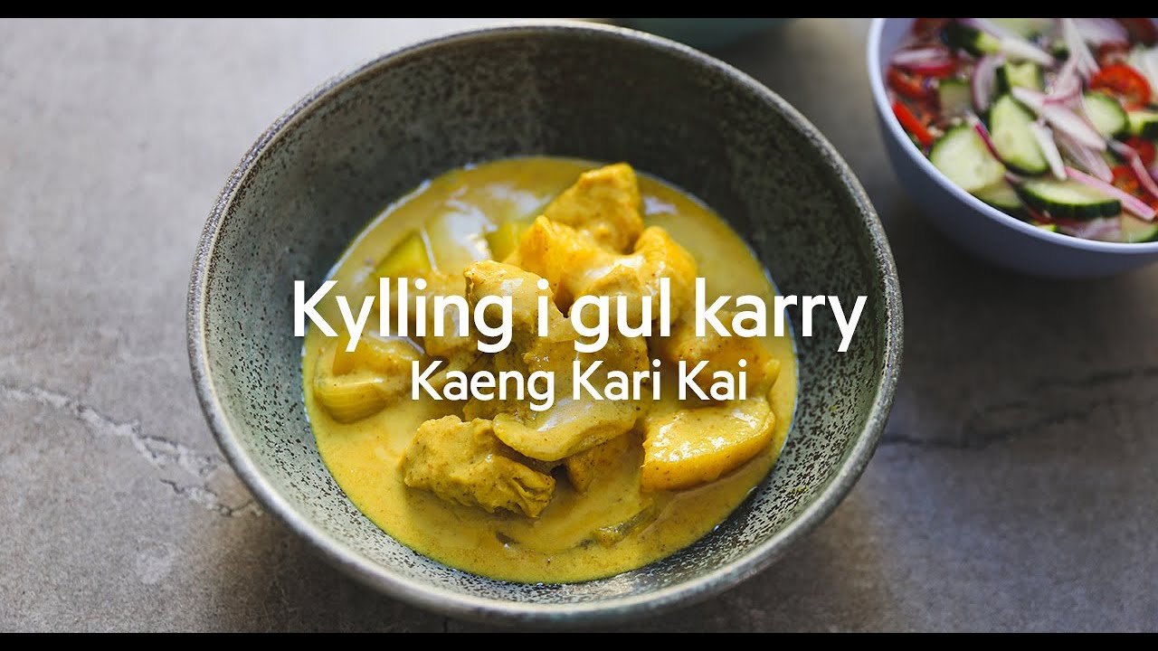 Kylling i gul karry opskrift: Den originale thai karry - Oplev kaeng kari kai!