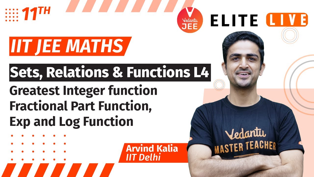 Sets Relations & Functions Class 11 | Lecture 4 | JEE Main | JEE Advanced |Arvind Kalia Sir| Vedantu