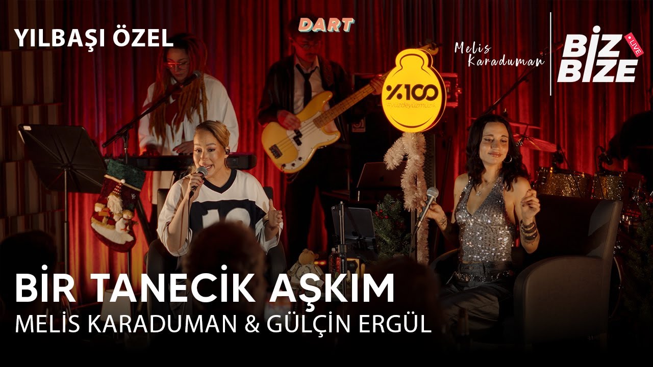 Melis Karaduman & Gülçin Ergül - Bir Tanecik Aşkım | Biz Bize Live Sessions | Yılbaşı Özel