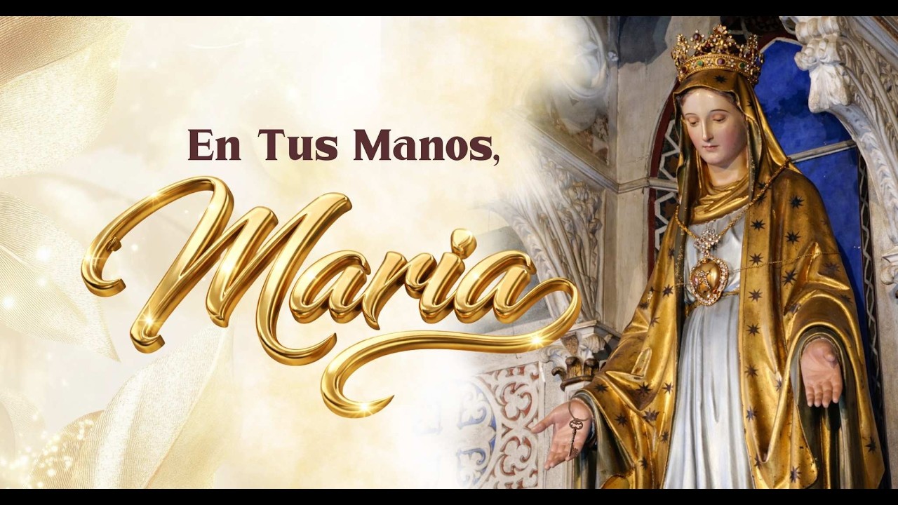 En Tus Manos, María