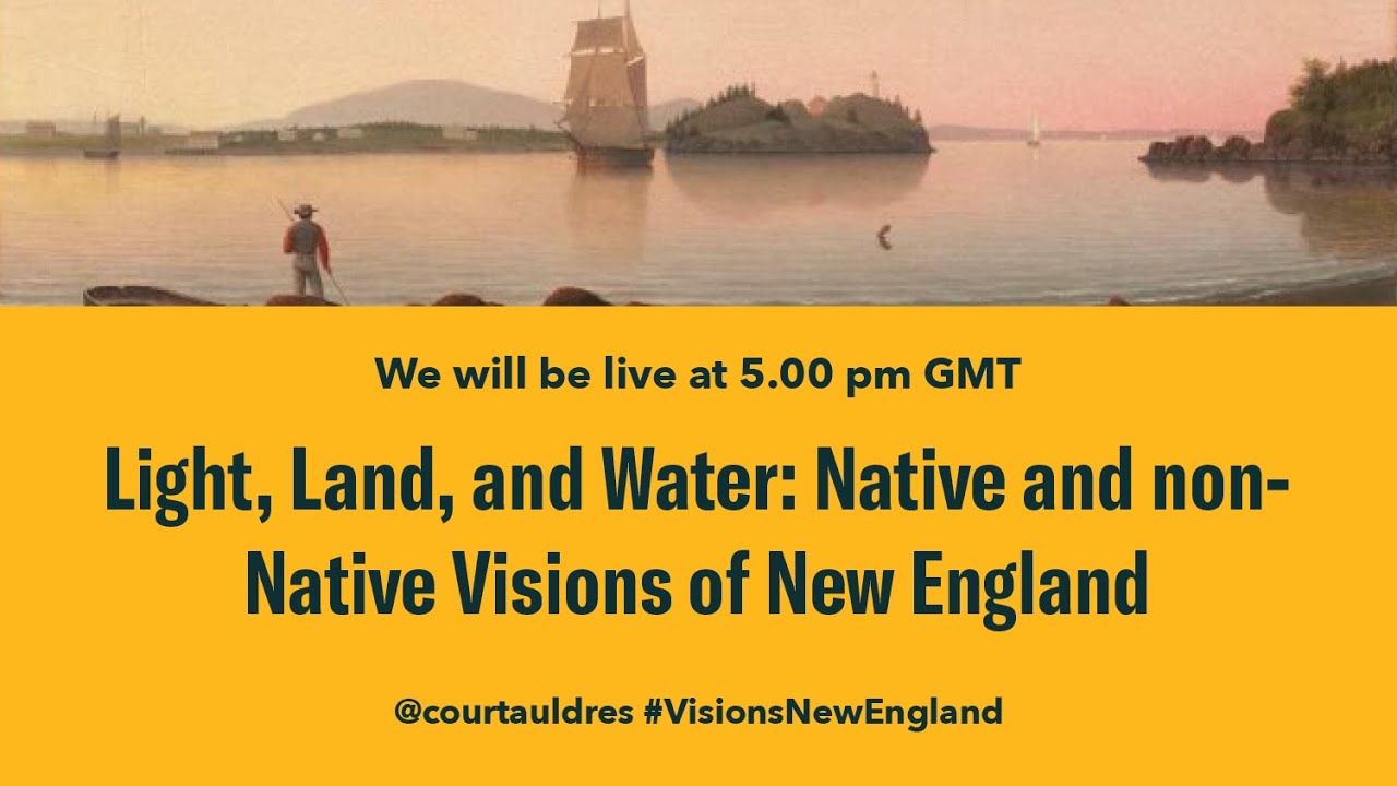 Light, Land, and Water: Native and non-Native Visions of New England