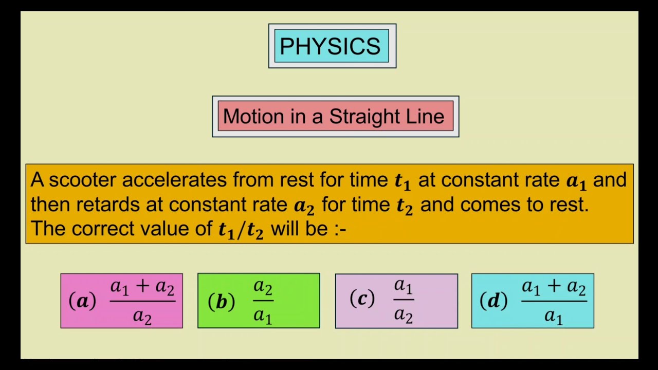 A scooter accelerates from rest for time t1 at constant rate a1 and then retards at constant rate a2