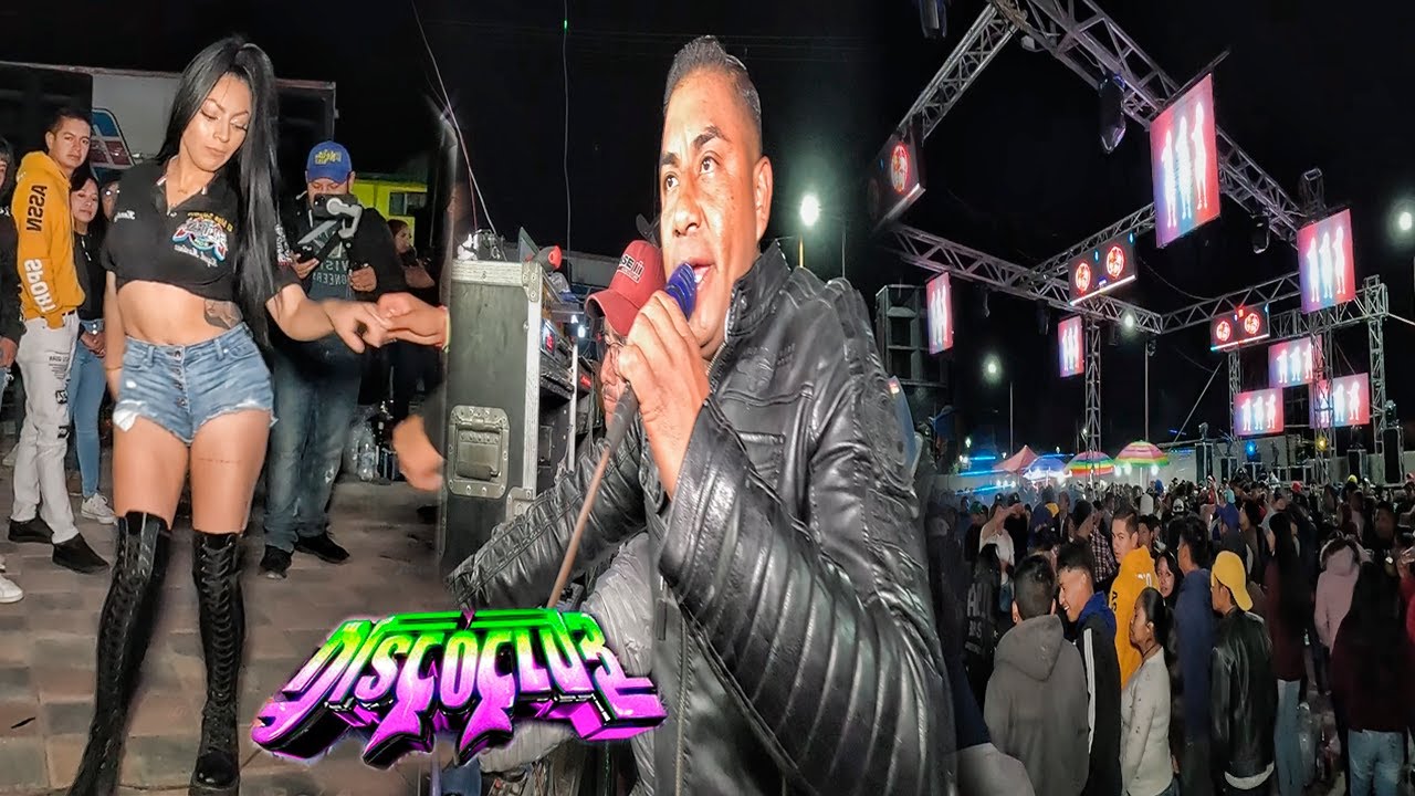 Así se Presentó SONIDO DISCOCLUB - Lázaro Cárdenas Tlachichuca - Producción 2024