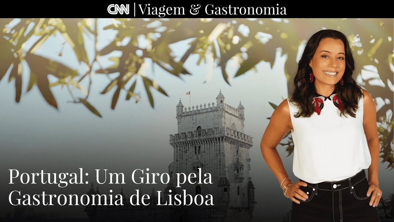 Portugal: Um Giro pela Gastronomia de Lisboa I CNN Viagem & Gastronomia