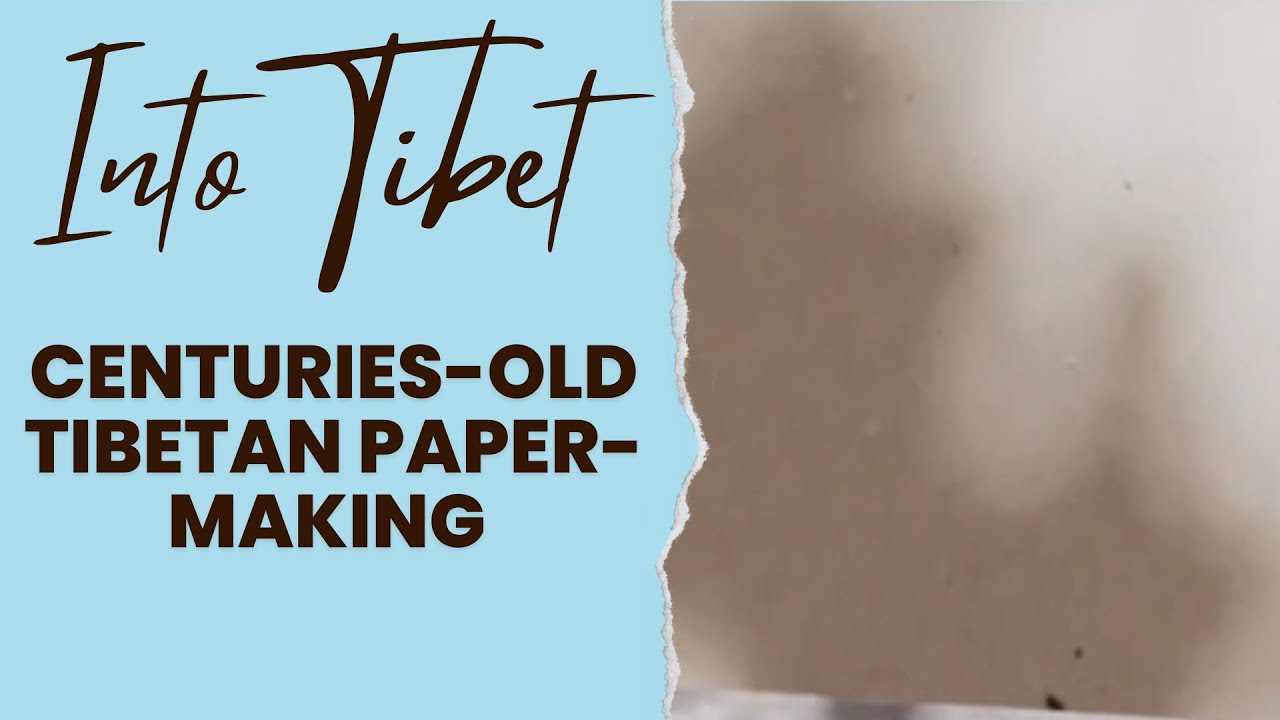 Centuries-old Tibetan paper-making