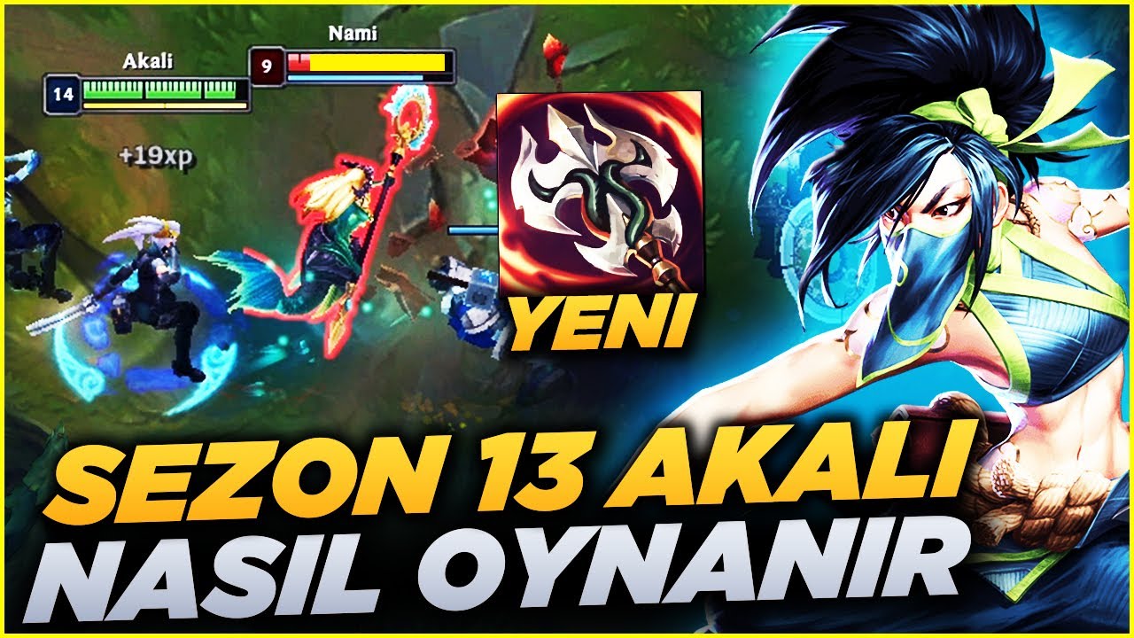 Sezon 13 Akali Nasıl Oynanır? | S13 Akali &Ouml;ğretici Oynanış [ 1. B&Ouml;L&Uuml;M ]