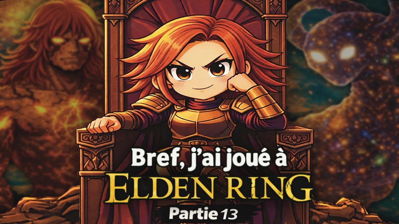 BREF - J'ai joué à ELDEN RING PARTIE 13 (Le grand FINAL)