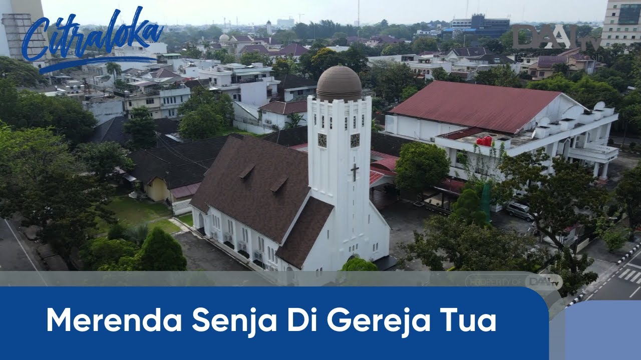 Merenda Senja Di Gereja Tua | Citraloka