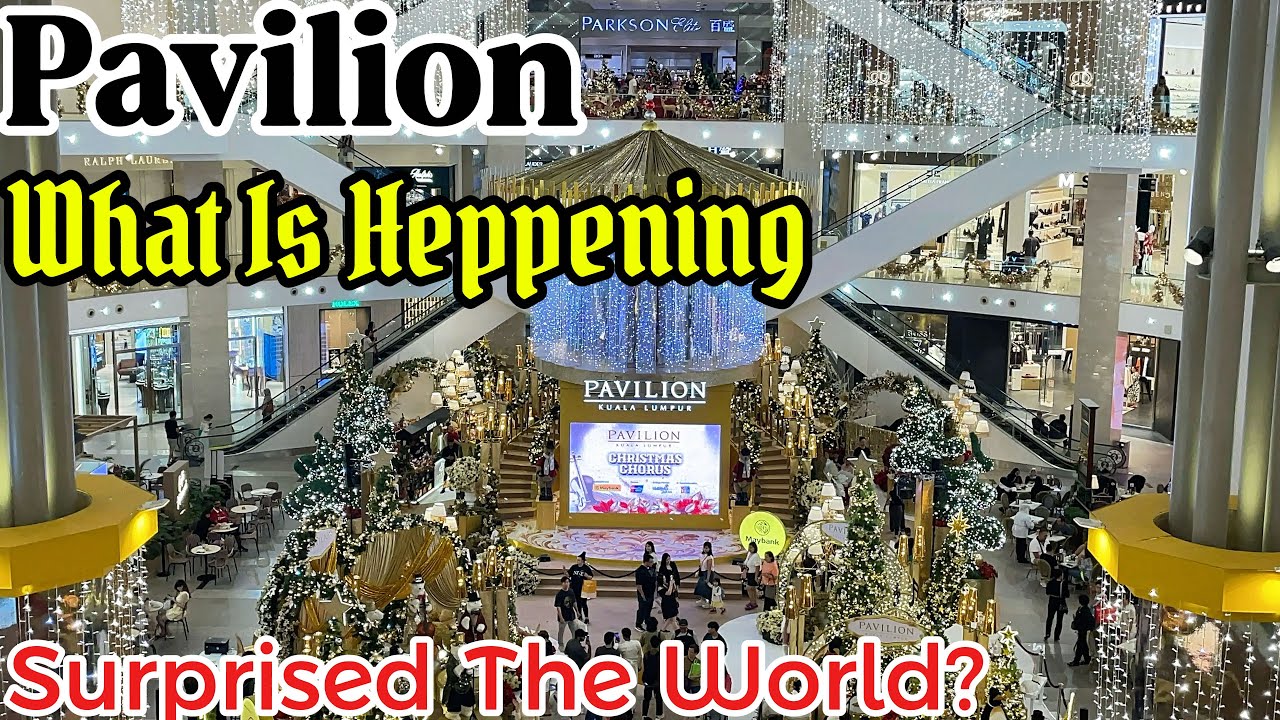 UNWRAP The Magic Of Christmas At Pavilion Bukit Bintang Kuala Lumpur That Has Shocked The World?😱😳&hearts;️