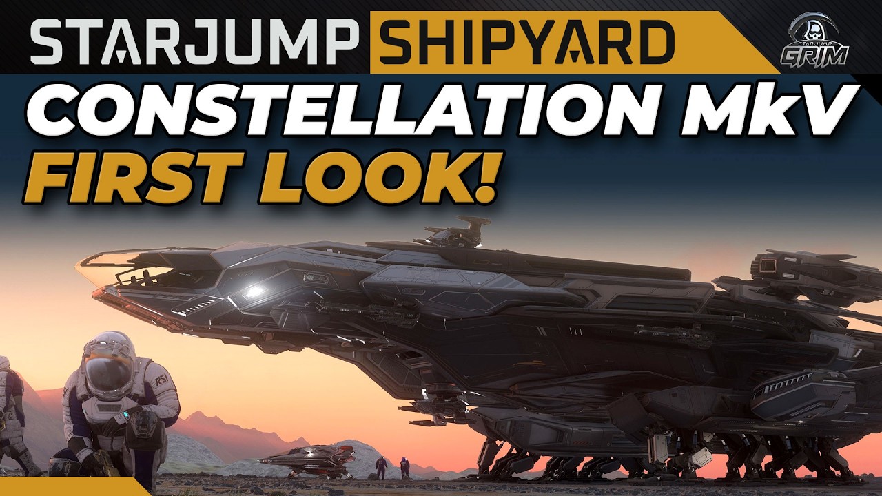 Constellation Mk V First Look & Walthrough
