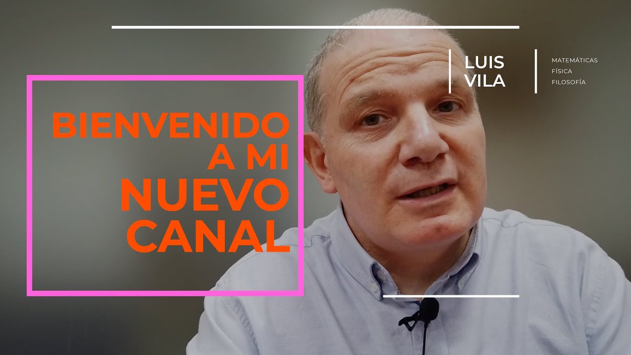 ¡Bienvenido a mi canal! - Profe Luis Vila
