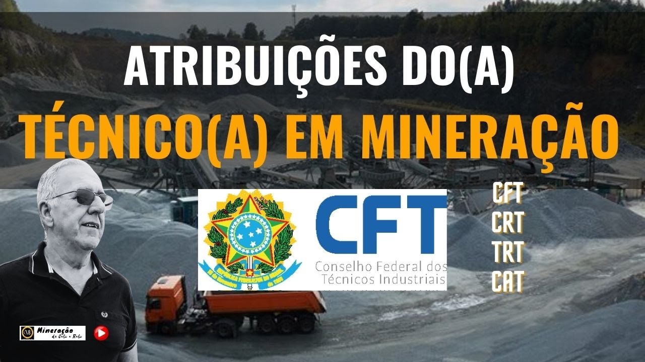 ATRIBUIÇÕES  do(a) Técnico(a) em Mineração