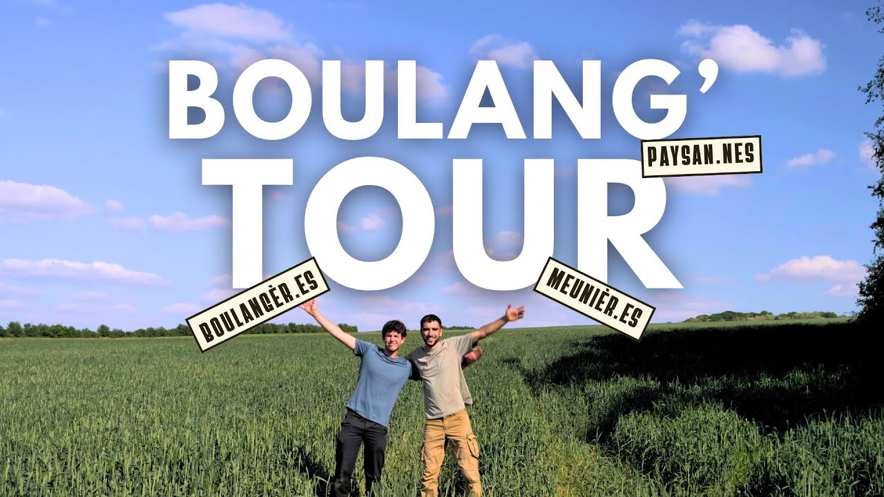 On lance le tour France des Boulangers ! (du grain au pain)