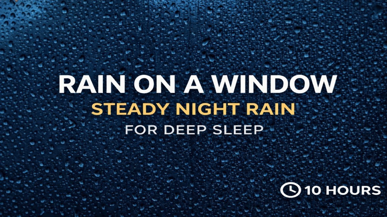 Constant Window Rain • Rain on a Window for Deep Sleep (10 Hours)