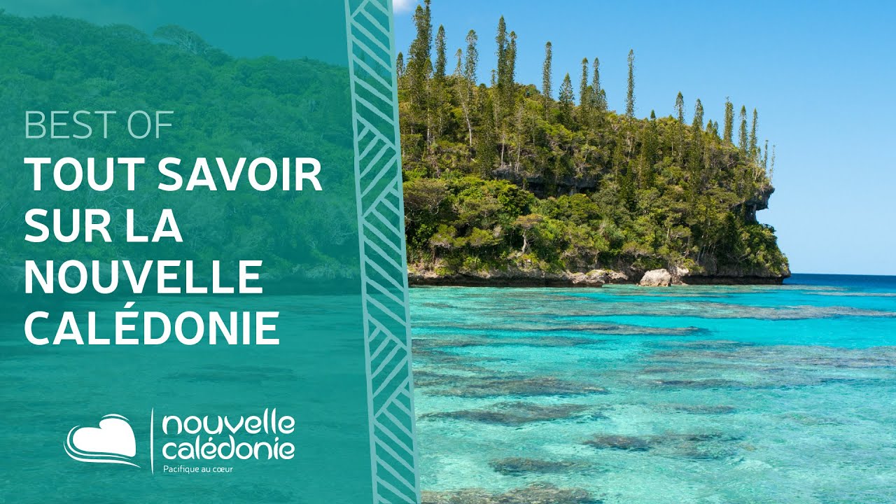 Tout savoir sur la Nouvelle-Cal&eacute;donie