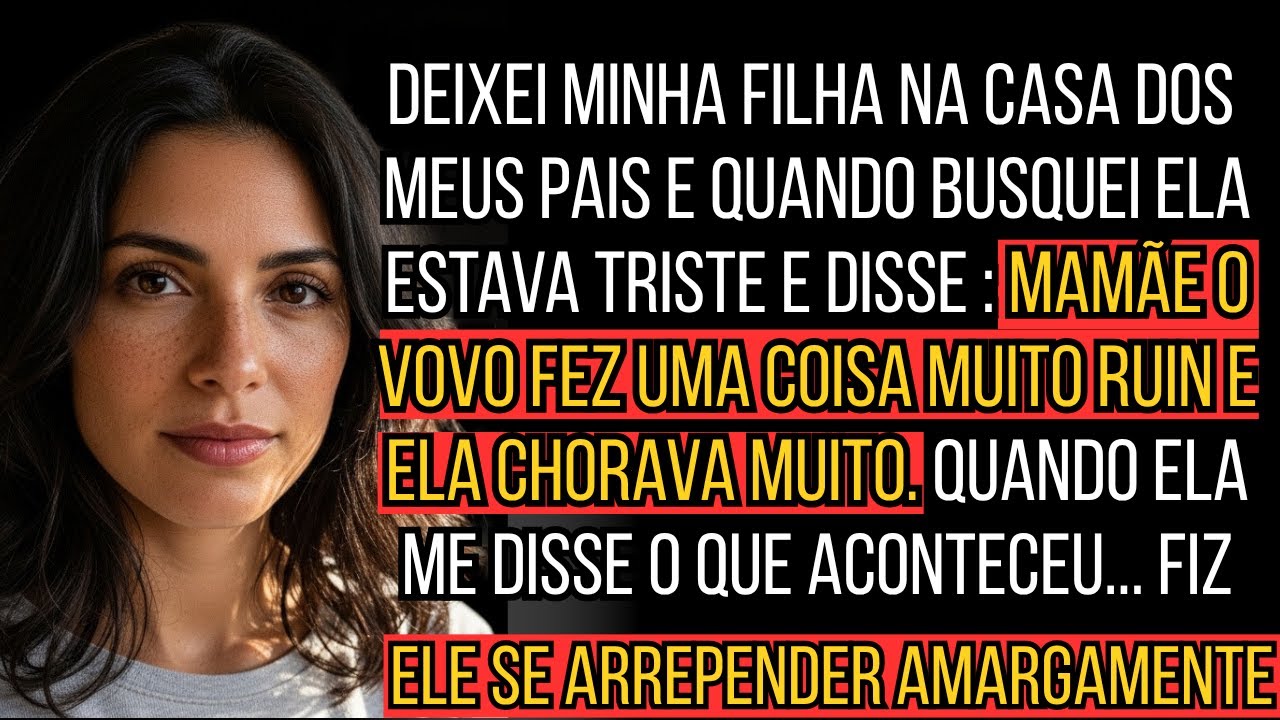 DEIXEI MINHA FILHA COM MEUS PAIS E ACONTECEU O QUE TODA MÃE MAIS TEM MEDO